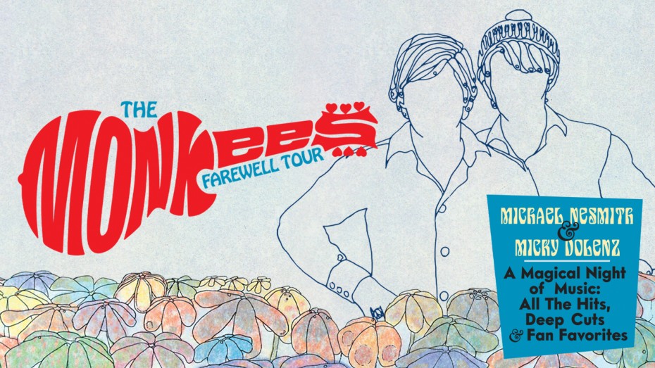 The Monkees Farewell Tour - RESCHEDULED*